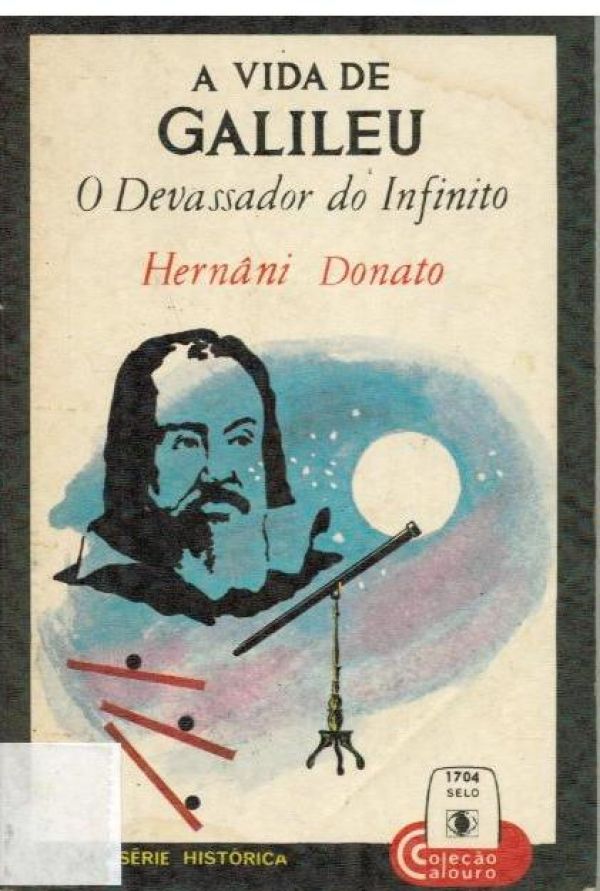 Vida de Galileu, A - O Devassador do Infinio